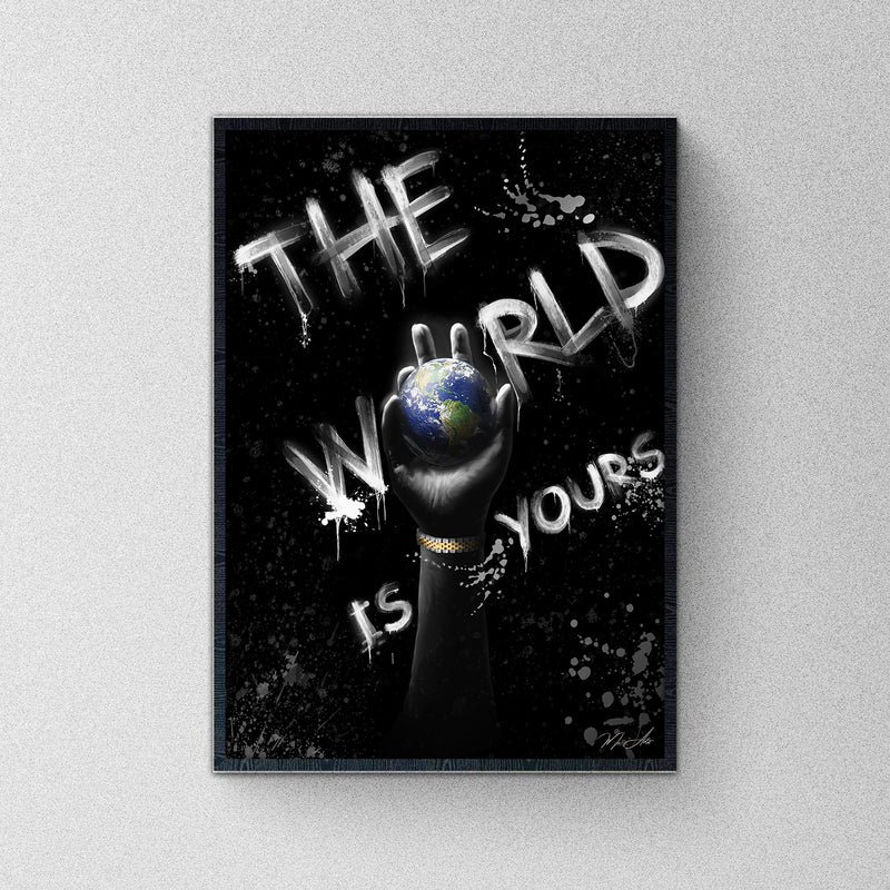 The World Is Yours