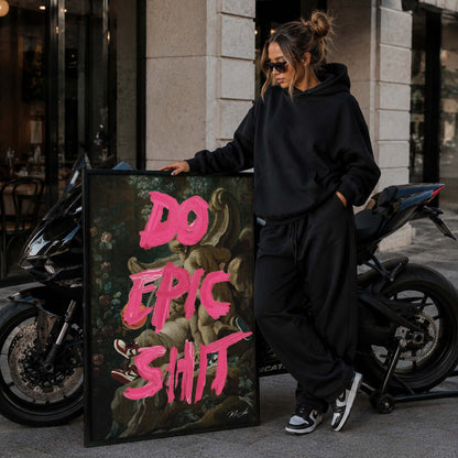 Do Epic Shit